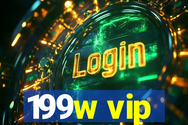 199w vip